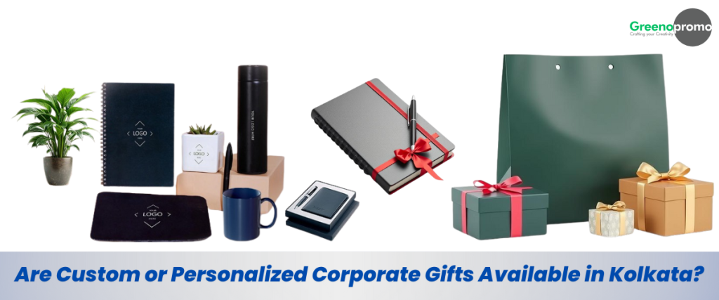 Are Custom or Personalized Corporate Gifts Available in Kolkata?