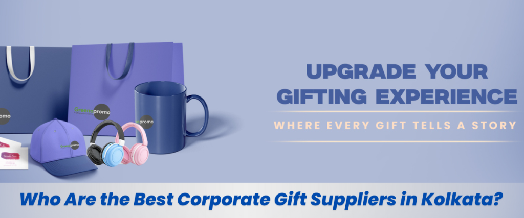 Who Are the Best Corporate Gift Suppliers in Kolkata?