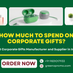 How much to spend on corporate gifts?