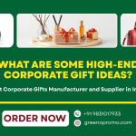 What are Some High-end Corporate Gift Ideas?