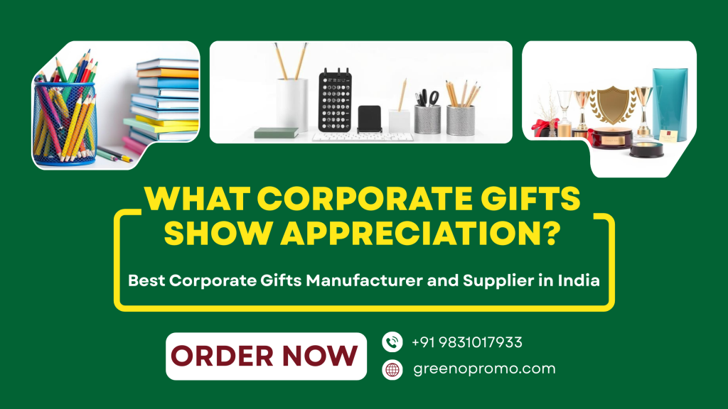 What corporate gifts show appreciation?
