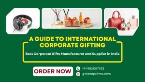 A Guide to International Corporate Gifting