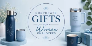 Corporate Gifts for Women Employees
